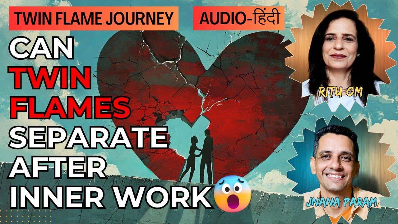 Twin Flame Separation After Inner Work