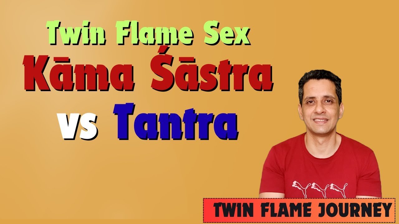 Kaam Shastra vs Tantra
